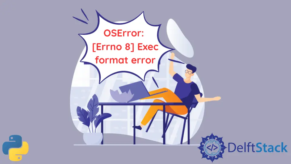 OSError: [Errno 8] Exec-Formatfehler in Python